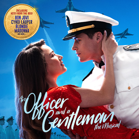 An Officer and a Gentleman the Musical