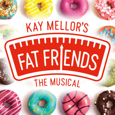 Fat Friends The Musical (2018)