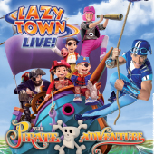 Lazy Town Live - Pirate Adventure (2008/9)